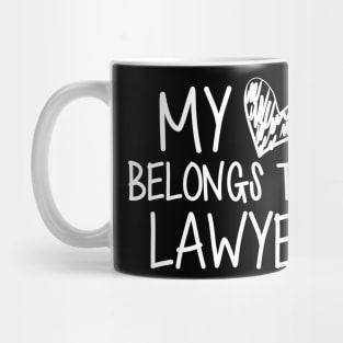 Lawyer's Wife - My heart belong to a lawyer w Mug